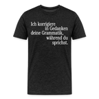 Grammatik - Männer Premium T-Shirt - Anthrazit