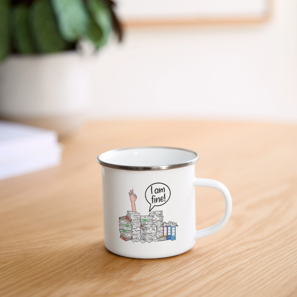I am fine! - Emaille-Tasse - Weiß