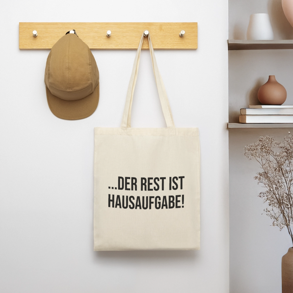 Der Rest ist Hausaufgabe - Stoffbeutel - Natur