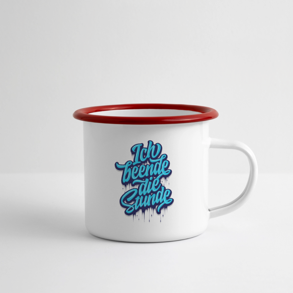 Ich beende die Stunde - Emaille-Tasse - Weiß/Rot