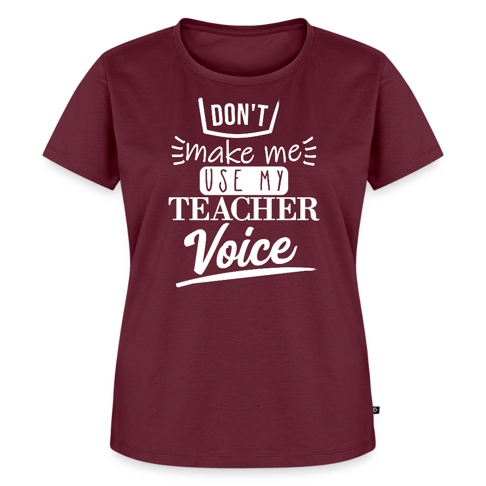Teacher Voice - Frauen Premium T-Shirt - Burgunderrot