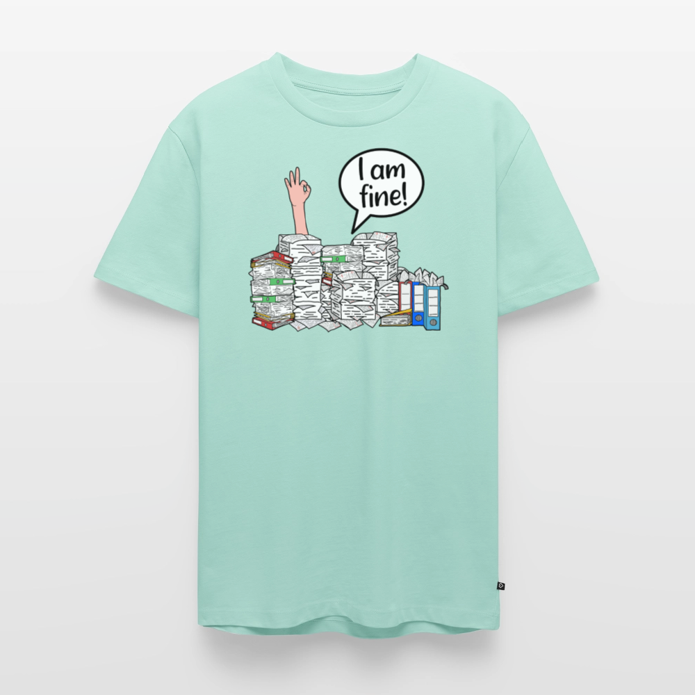 I am fine! - Männer Premium T-Shirt - Mint 