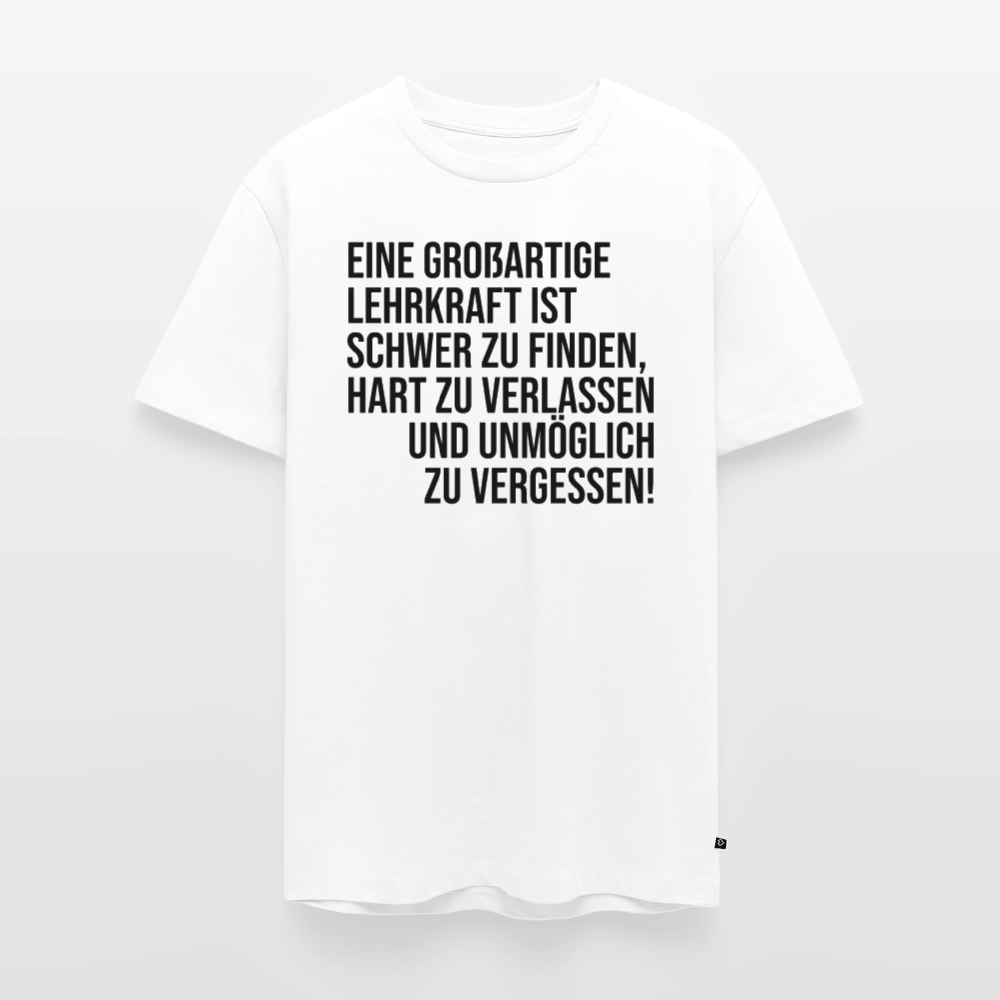 Großartige Lehrkraft - Männer Premium T-Shirt - Weiß