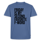 F-Word - Männer Premium T-Shirt - Taubenblau