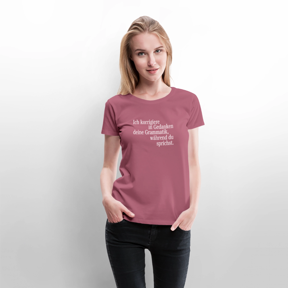 Grammatik - Frauen Premium T-Shirt - Mauve