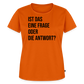Frage oder Antwort - Frauen Premium T-Shirt - Orange 