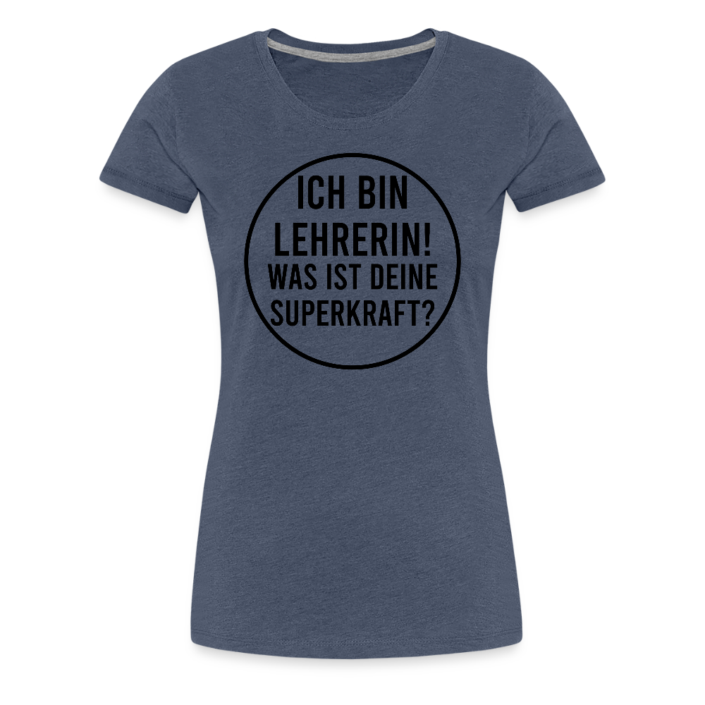 Superkraft - Frauen Premium T-Shirt - Blau meliert