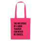 Teacher influence - Stoffbeutel - Azalea