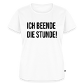 Ich beende die Stunde! - Frauen Premium T-Shirt - Weiß