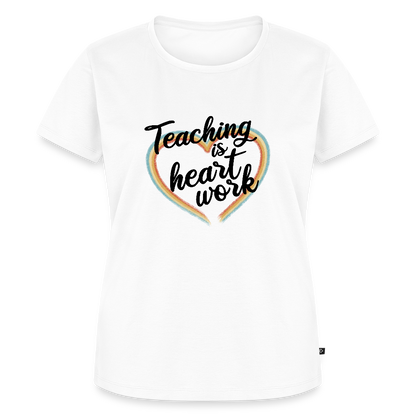 Teaching is heartwork - Frauen Premium T-Shirt - Weiß