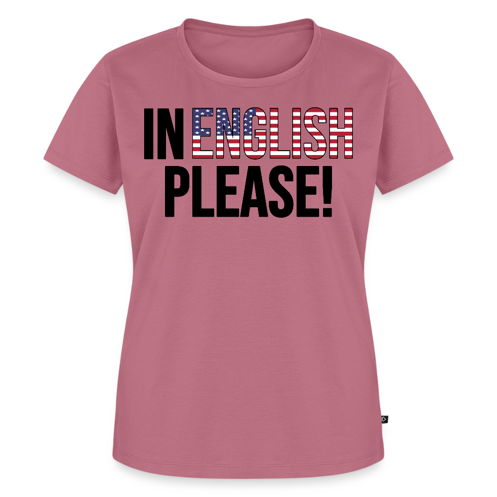In english please! - Frauen Premium T-Shirt - Mauve