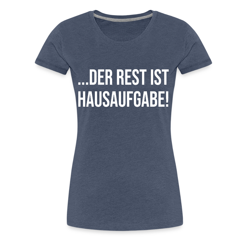 Hausaufgabe - Frauen Premium T-Shirt - Blau meliert