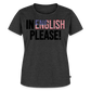 In english please! - Frauen Premium T-Shirt - Anthrazit meliert
