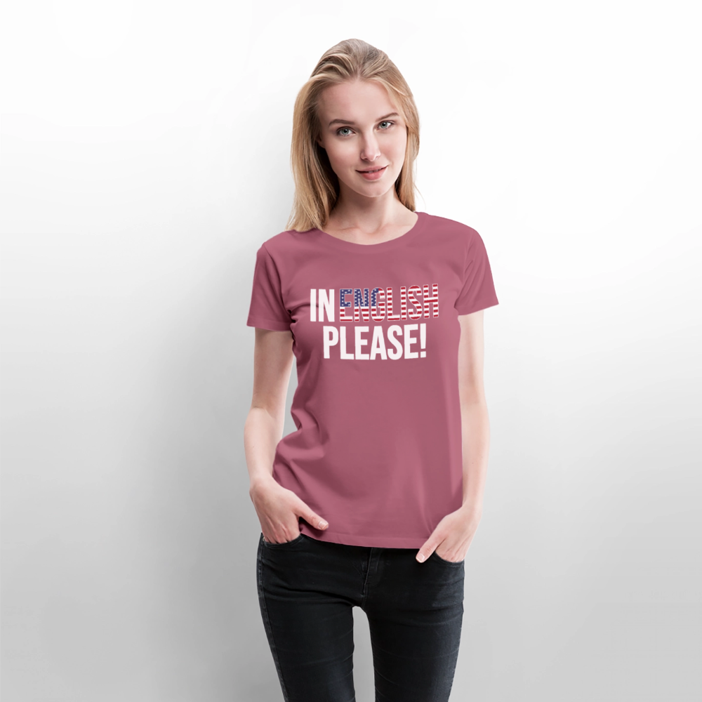 In english please! - Frauen Premium T-Shirt - Mauve