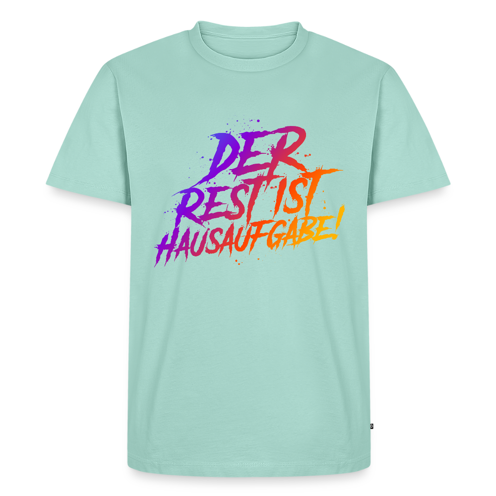 Der Rest ist Hausaufgabe! - Männer Premium T-Shirt - Mint 
