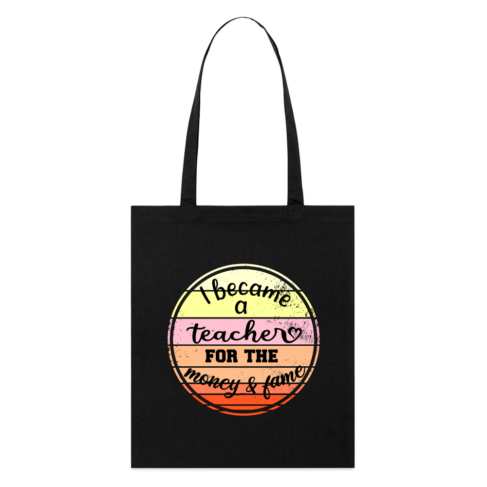 Became a teacher - Bio-Stoffbeutel - Schwarz