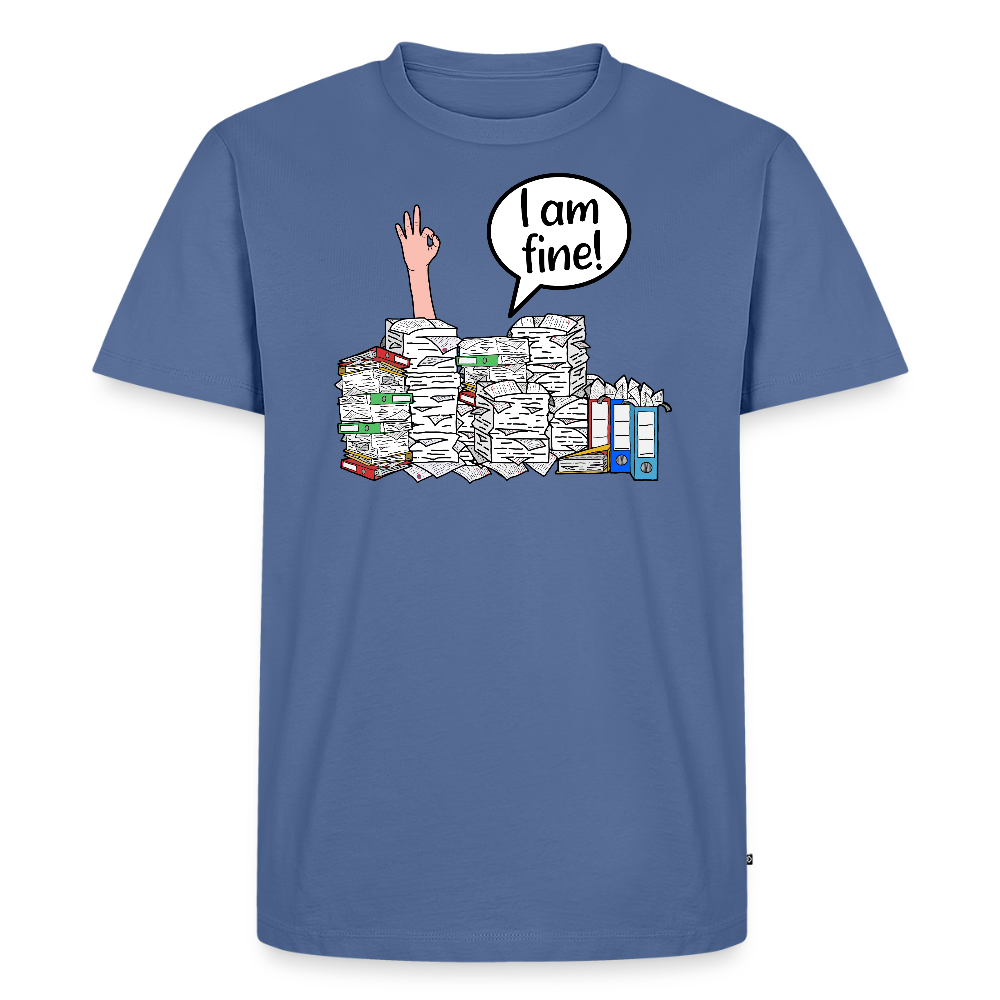 I am fine! - Männer Premium T-Shirt - Taubenblau