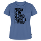 F-Word - Frauen Premium T-Shirt - Taubenblau