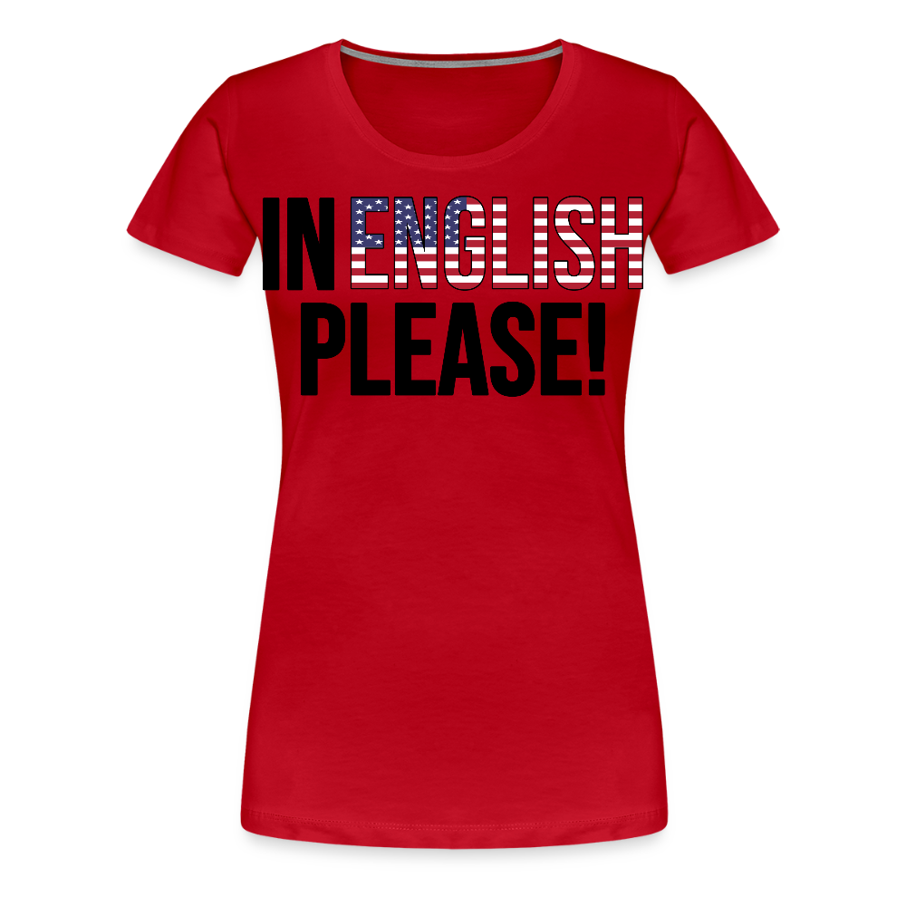 In english please! - Frauen Premium T-Shirt - Rot