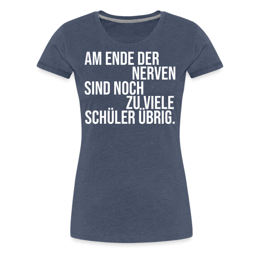 Zu viele Schüler - Frauen Premium T-Shirt - Blau meliert