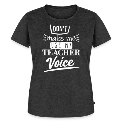 Teacher Voice - Frauen Premium T-Shirt - Anthrazit meliert