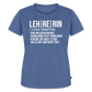 Leh-re-rin - Frauen Premium T-Shirt - Taubenblau