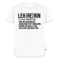 Leh-re-rin - Frauen Premium T-Shirt - Weiß