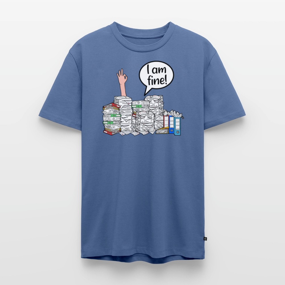 I am fine! - Männer Premium T-Shirt - Taubenblau