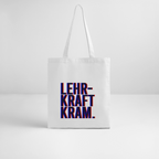 Lehrkraftkram -  Bio-Stoffbeutel - Weiß