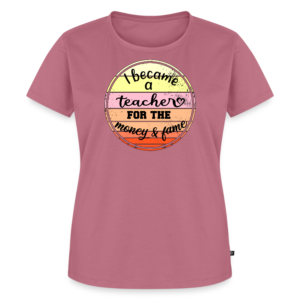 Money & Fame - Frauen Premium T-Shirt - Mauve