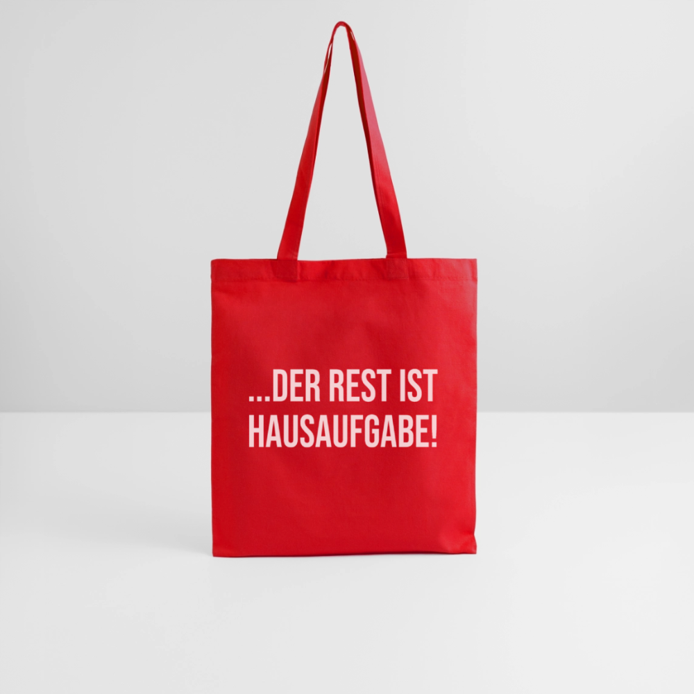 Der Rest ist Hausaufgabe - Stoffbeutel - Rot