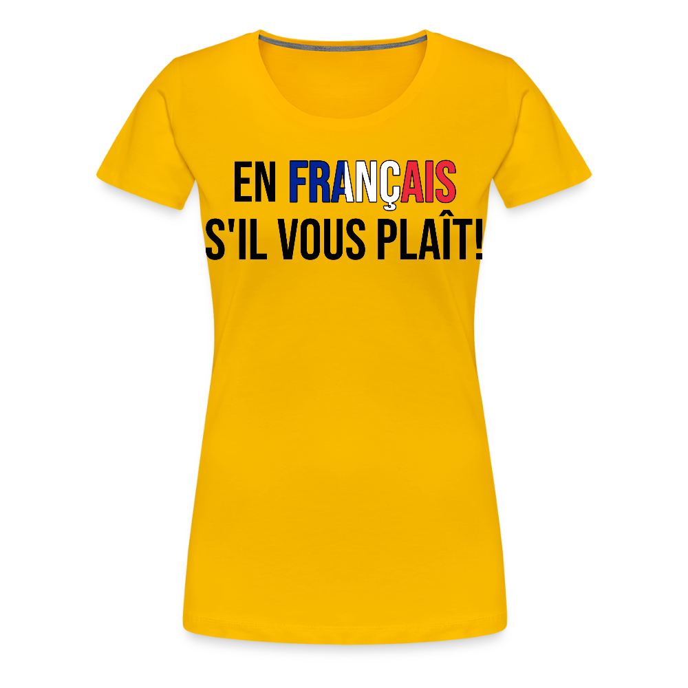 En francais s´il vous plait! - Frauen Premium T-Shirt - Sonnengelb