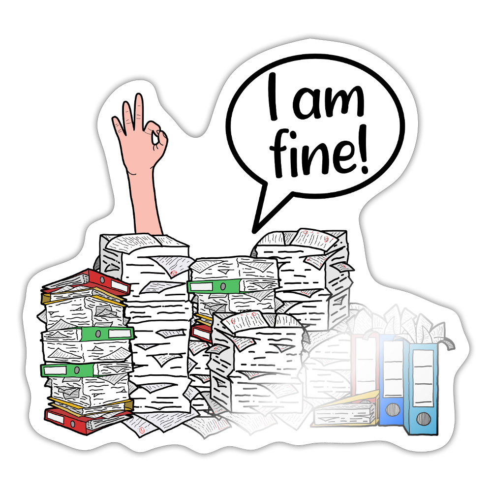 I am fine! - Sticker - Weiß glänzend