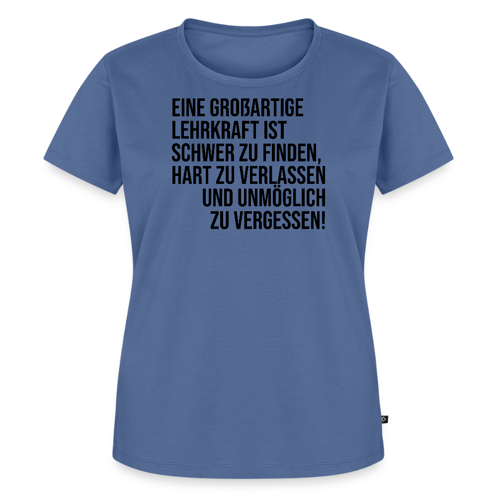 Großartige Lehrkraft - Frauen Premium T-Shirt - Taubenblau
