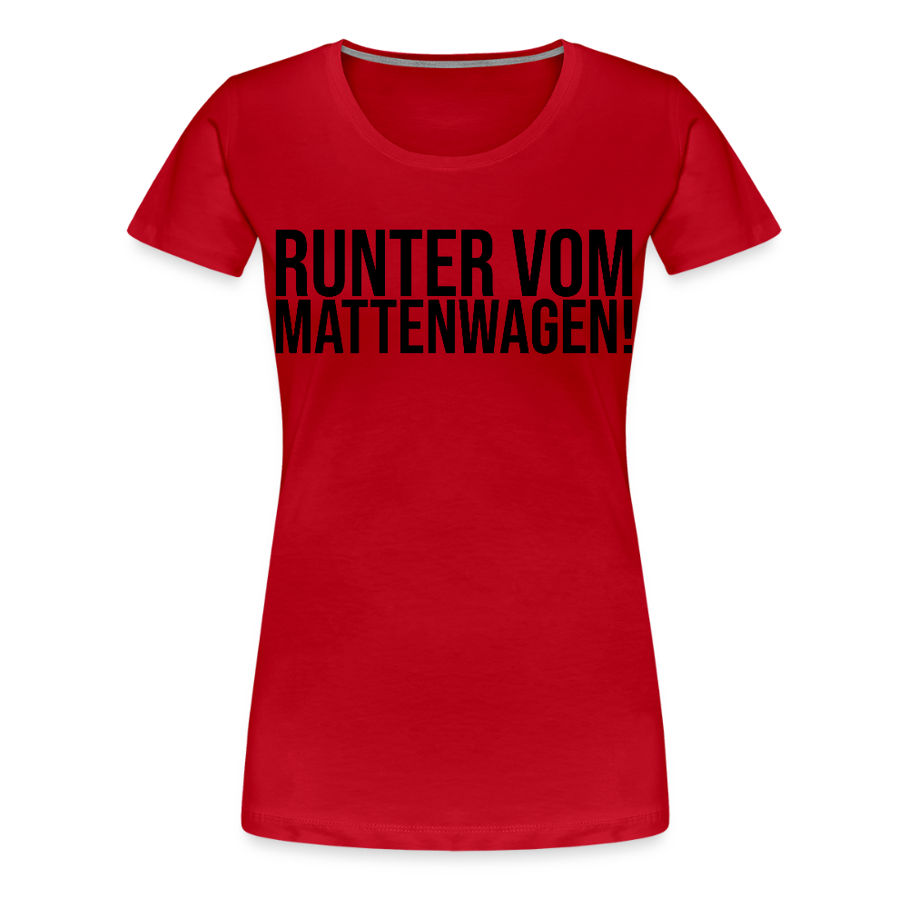Mattenwagen - Frauen Premium T-Shirt - Rot
