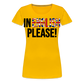 In english please - Frauen Premium T-Shirt - Sonnengelb