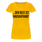Hausaufgabe - Frauen Premium T-Shirt - Sonnengelb