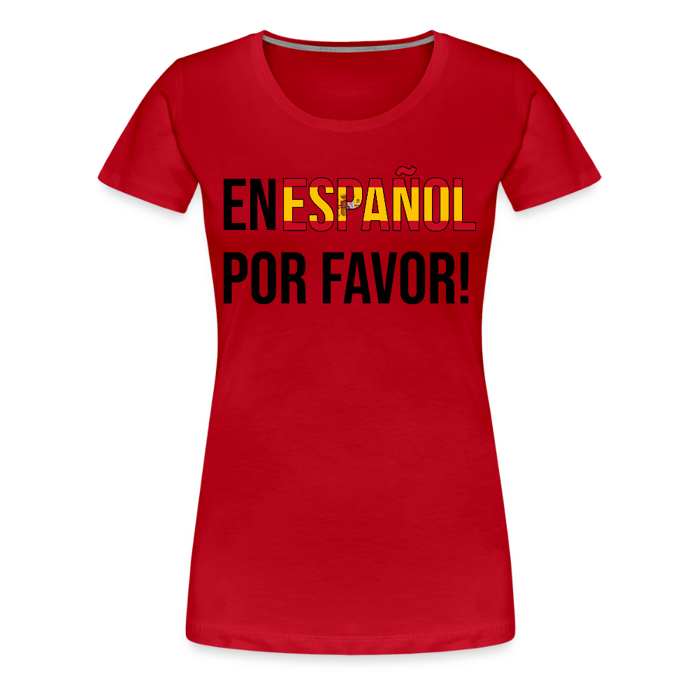 En Espanol por favor! -  Frauen Premium T-Shirt - Rot