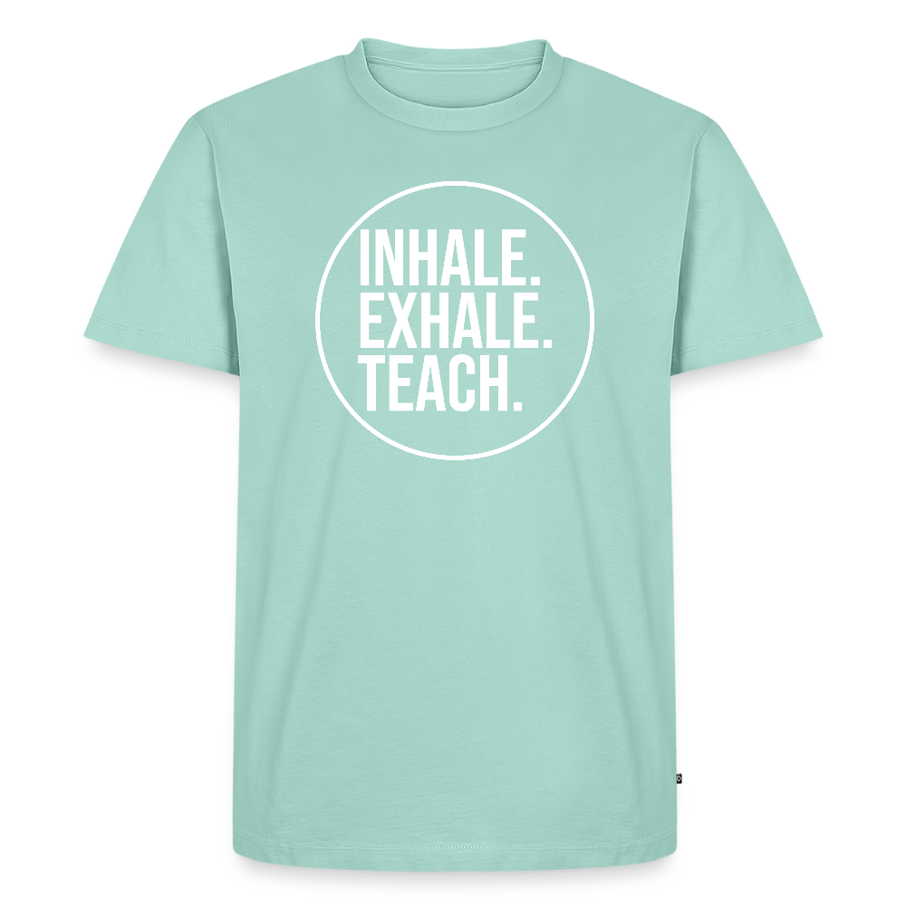 Inhale. Exhale. Teach. - Männer Premium T-Shirt - Mint 