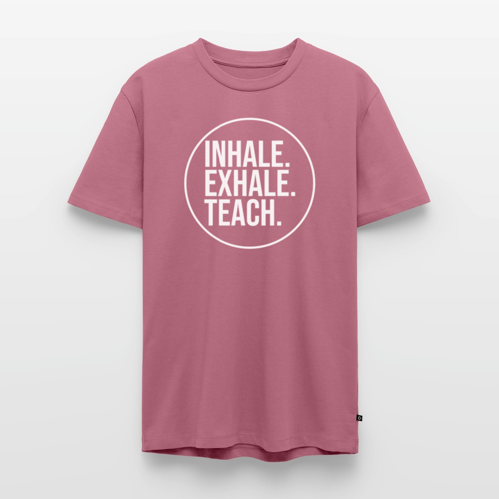 Inhale. Exhale. Teach. - Männer Premium T-Shirt - Mauve