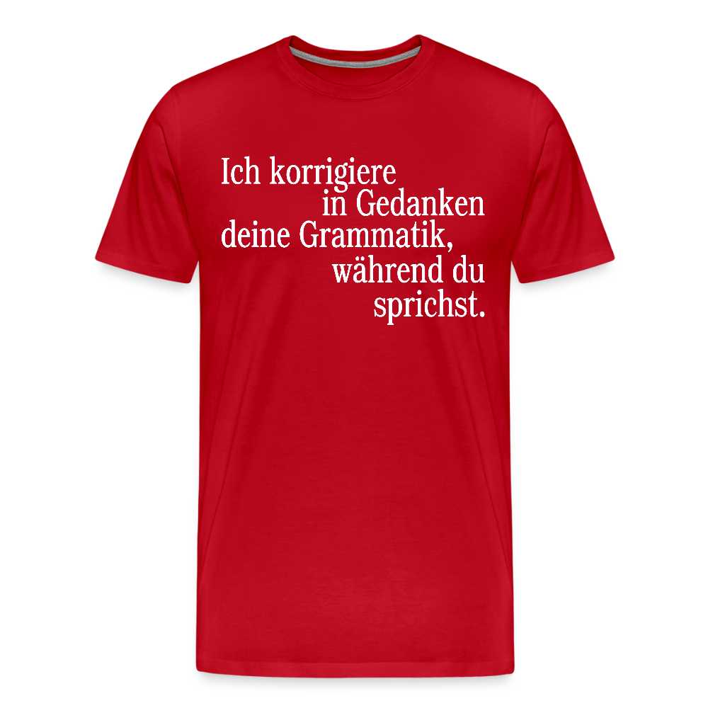 Grammatik - Männer Premium T-Shirt - Rot