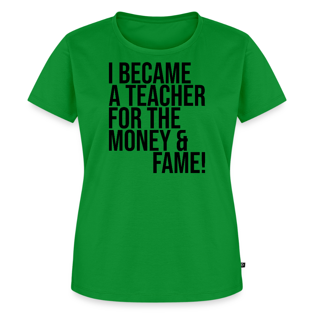 Money & Fame - Frauen Premium T-Shirt - Grün