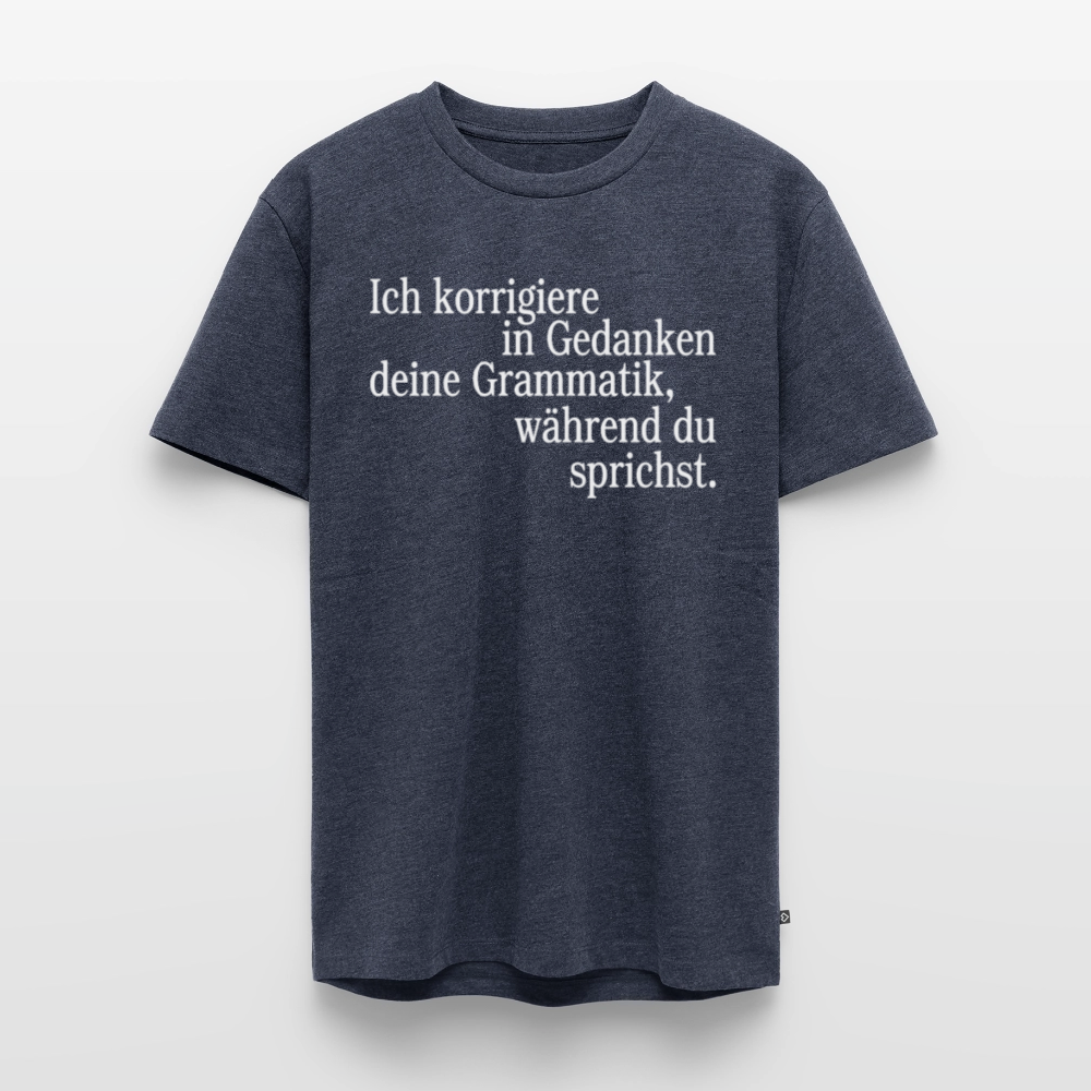 Grammatik - Männer Premium T-Shirt - Jeansblau 