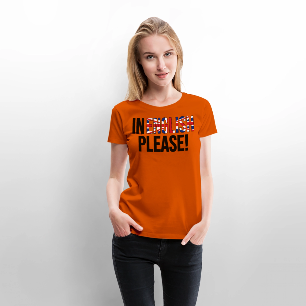 In english please - Frauen Premium T-Shirt - Orange 