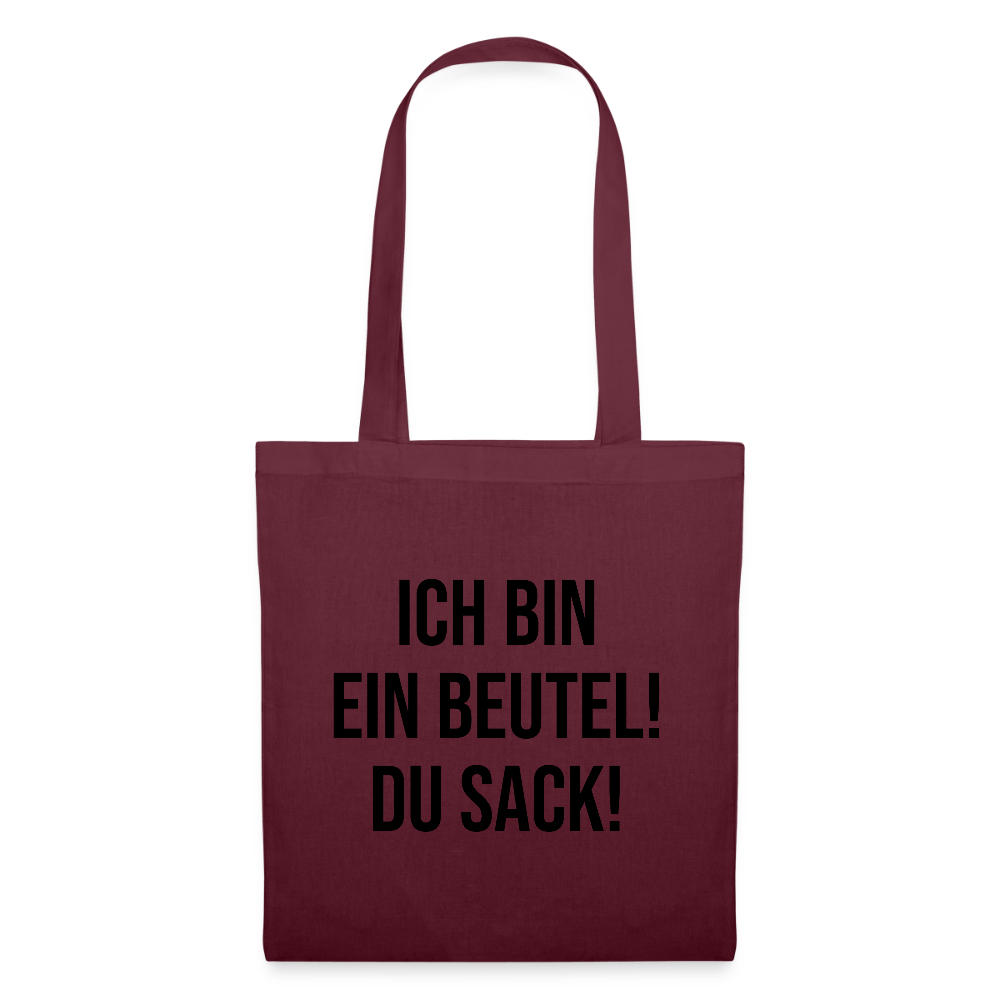 Ich bin ein Beutel! - Burgunderrot