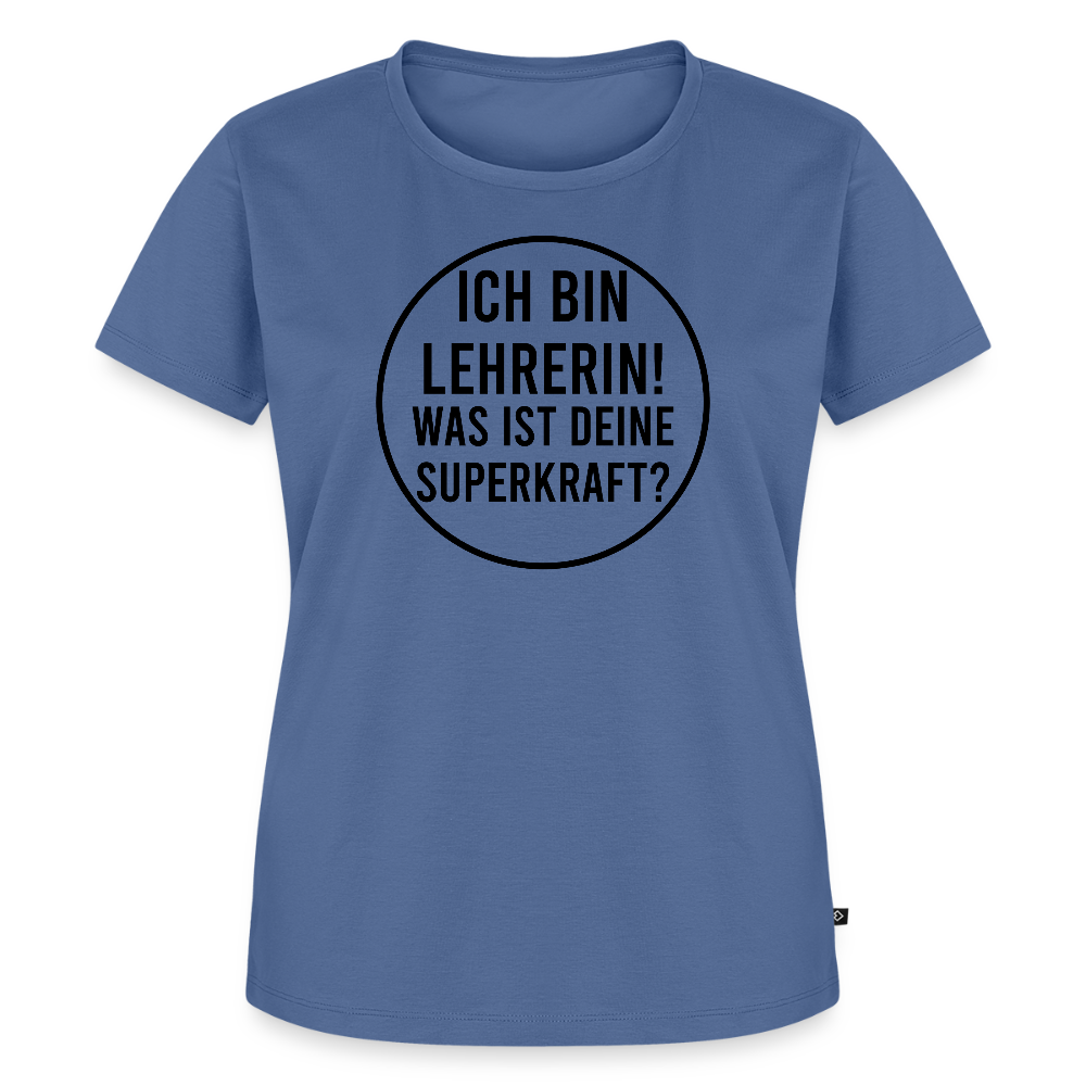 Superkraft - Frauen Premium T-Shirt - Taubenblau