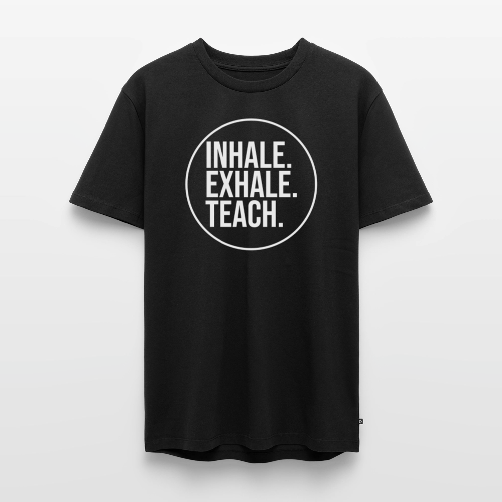 Inhale. Exhale. Teach. - Männer Premium T-Shirt - Schwarz