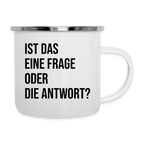 Frage oder Antwort - Emaille-Tasse - Weiß