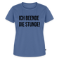 Ich beende die Stunde! - Frauen Premium T-Shirt - Taubenblau