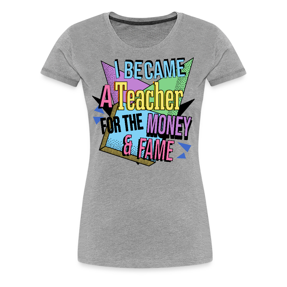 Money & Fame 90's - Frauen Premium T-Shirt - Grau meliert